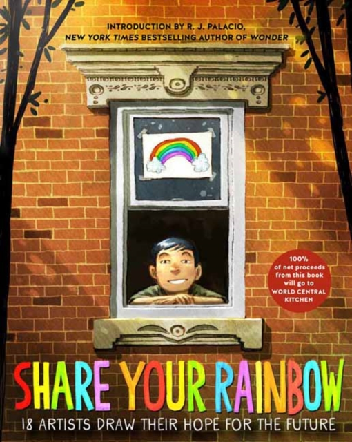 Share Your Rainbow : 18 Artists Draw Their Hope for the Future, Paperback / softback Book