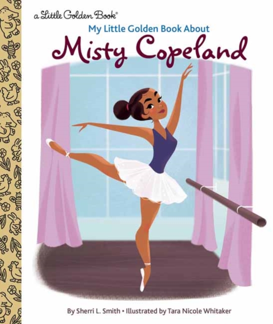 My Little Golden Book About Misty Copeland, Hardback Book