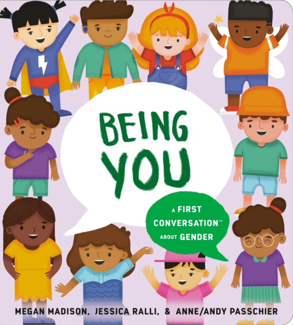 Being You: A First Conversation About Gender, Board book Book
