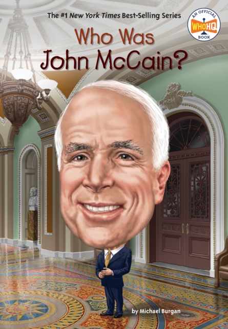 Who Was John McCain?, Paperback / softback Book