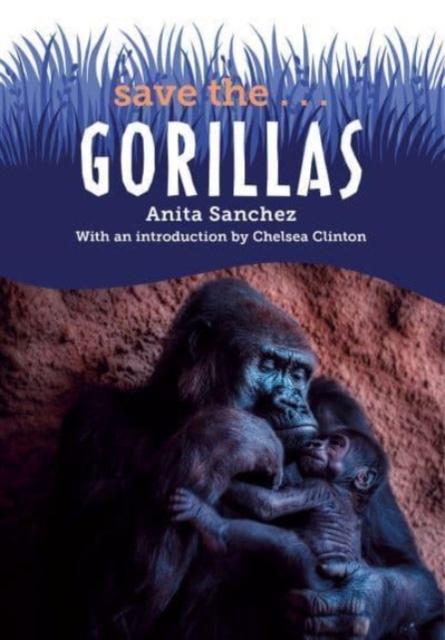 Save the...Gorillas, Paperback / softback Book