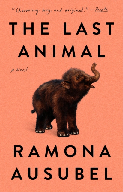 The Last Animal : A Novel, Paperback / softback Book