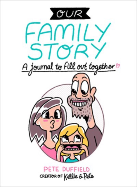 Our Family Story : A Journal to Fill out Together, Paperback / softback Book