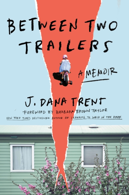 Between Two Trailers : A Memoir, Hardback Book
