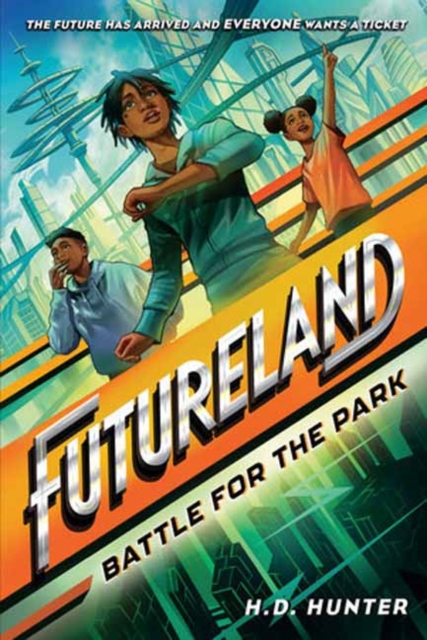 Futureland: Battle for the Park, Paperback / softback Book