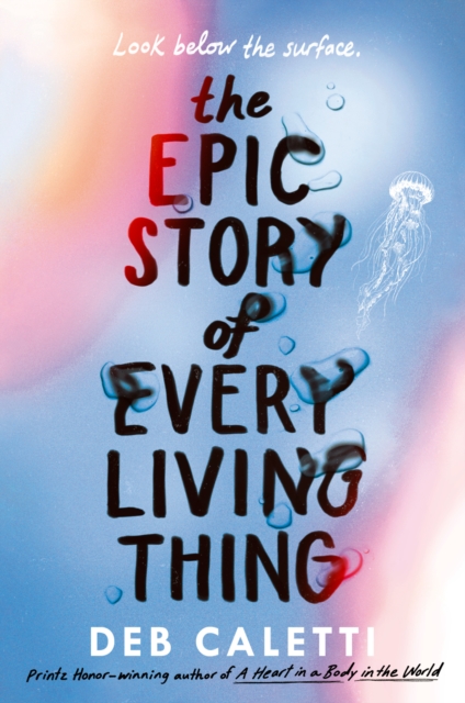The Epic Story of Every Living Thing, Paperback / softback Book