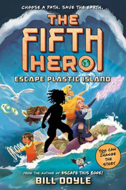 The Fifth Hero #2: Escape Plastic Island, Hardback Book