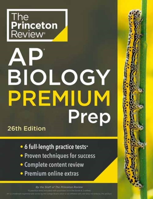 Princeton Review AP Biology Premium Prep, 2024 : 6 Practice Tests + Complete Content Review + Strategies & Techniques, Paperback / softback Book