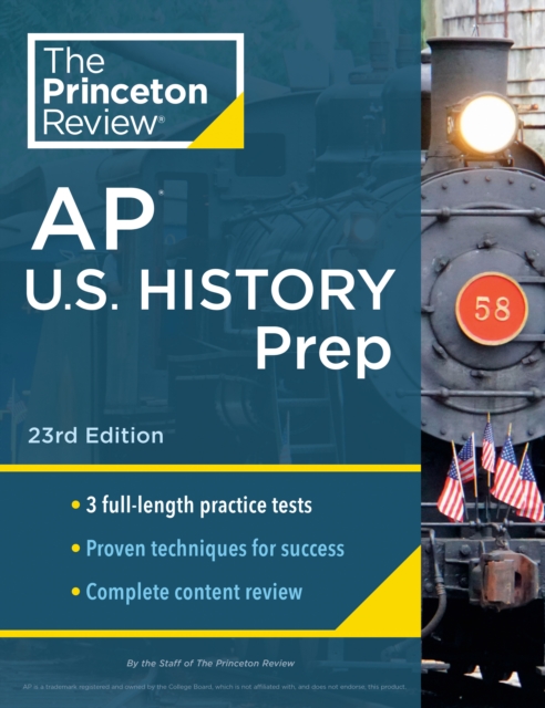 Princeton Review AP U.S. History Prep, 2024 : 3 Practice Tests + Complete Content Review + Strategies & Techniques, Paperback / softback Book