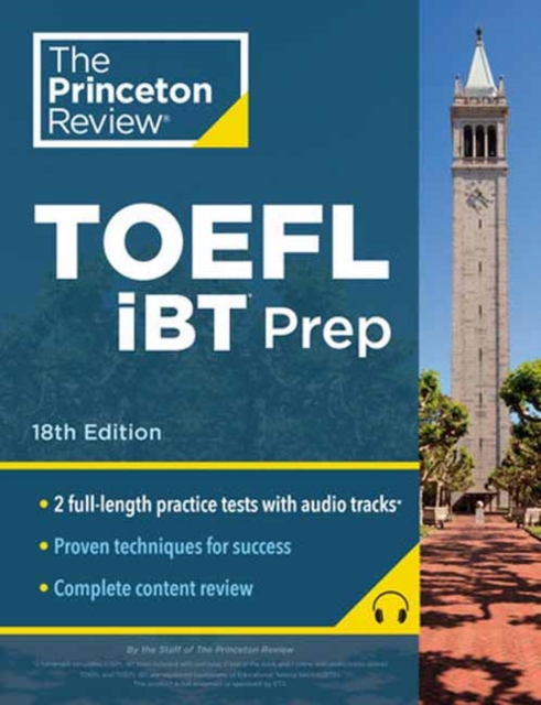 Princeton Review TOEFL iBT Prep with Audio/Listening Tracks, 18th Edition : Practice Test + Audio + Strategies & Review, Paperback / softback Book
