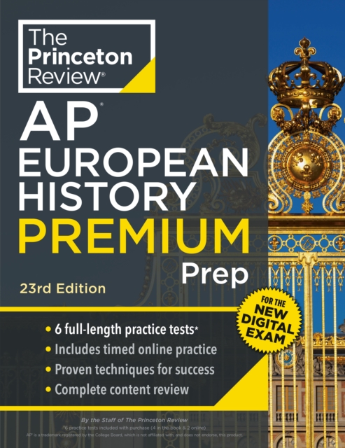 Princeton Review AP European History Premium Prep : 6 Practice Tests + Digital Practice Online + Content Review, Paperback / softback Book
