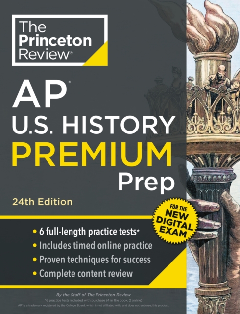 Princeton Review AP U.S. History Premium Prep : 6 Practice Tests + Digital Practice Online + Content Review, Paperback / softback Book