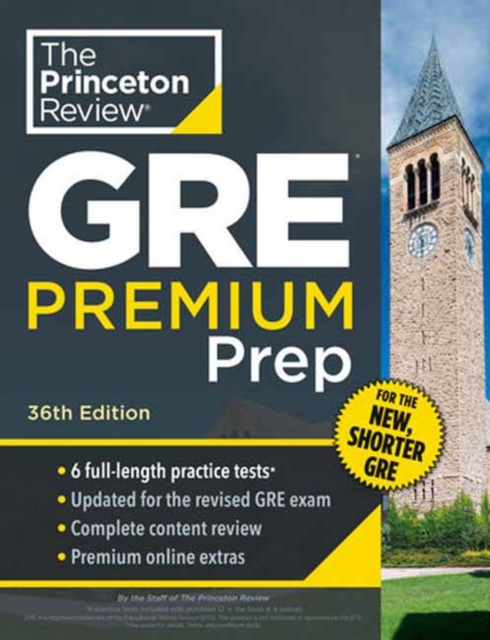 Princeton Review GRE Premium Prep, 36th Edition : 6 Practice Tests + Review & Techniques + Online Tools, Paperback / softback Book
