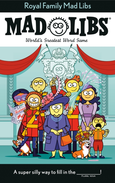 Royal Family Mad Libs : World's Greatest Word Game, Paperback / softback Book