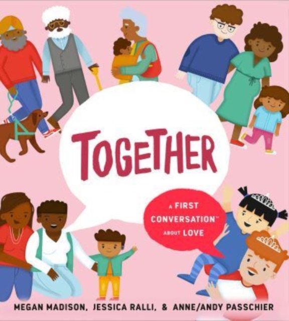 Together: A First Conversation About Love, Hardback Book