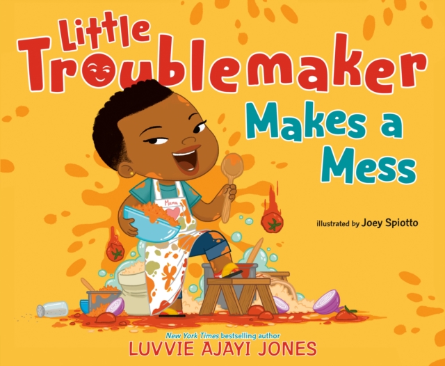 Little Troublemaker Makes a Mess, Hardback Book