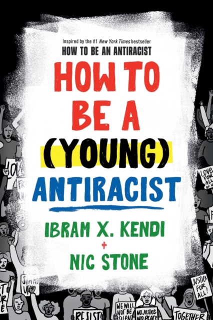 How to Be a (Young) Antiracist, Paperback / softback Book