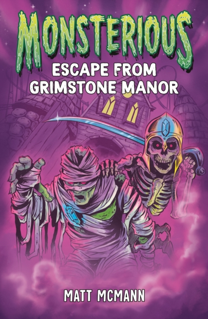 Escape from Grimstone Manor (Monsterious, Book 1), Paperback / softback Book