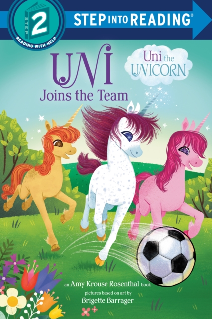 Uni Joins the Team (Uni the Unicorn), Paperback / softback Book
