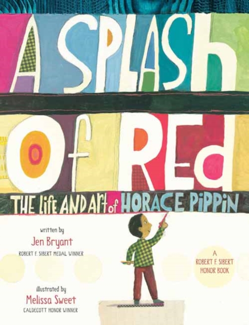A Splash of Red: The Life and Art of Horace Pippin, Paperback / softback Book