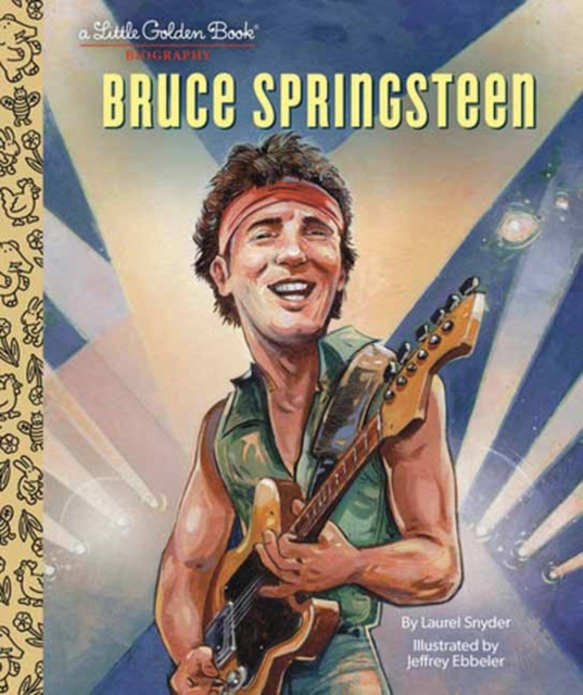 Bruce Springsteen A Little Golden Book Biography, Hardback Book