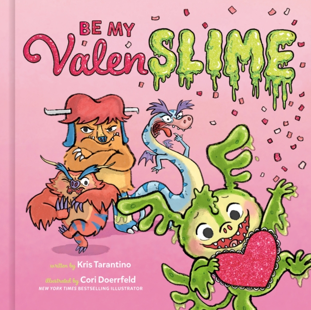 Be My Valenslime : Valentine's Day Book for Kids, Hardback Book