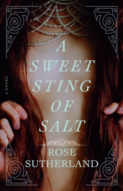 A Sweet Sting of Salt : A Novel, Paperback / softback Book