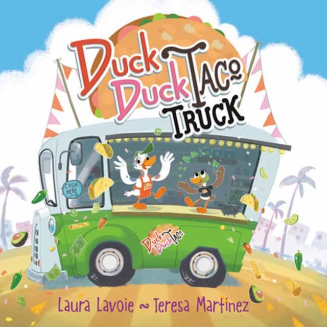 Duck Duck Taco Truck, Hardback Book