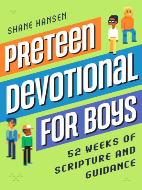 Preteen Devotional for Boys : 52 Weeks of Scripture and Guidance, Paperback / softback Book