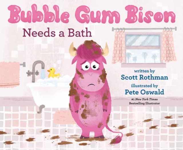Bubble Gum Bison Needs a Bath, Hardback Book