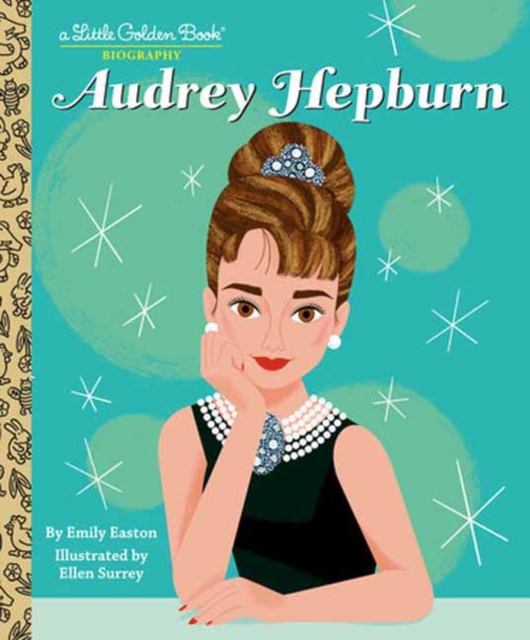 Audrey Hepburn: A Little Golden Book Biography, Hardback Book