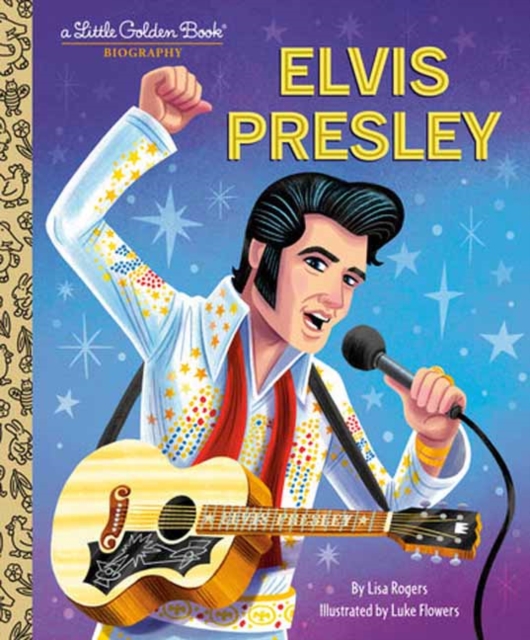 Elvis Presley : A Little Golden Book Biography, Hardback Book