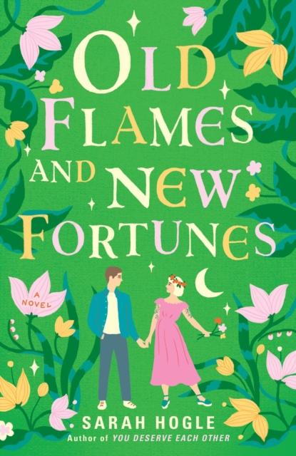 Old Flames And New Fortunes, Paperback / softback Book