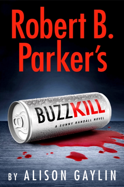 Robert B. Parker's Buzz Kill, Hardback Book