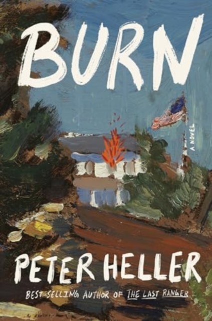 Burn : A novel, Hardback Book