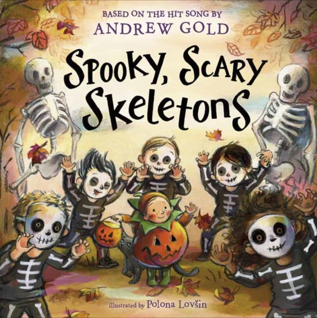 Spooky, Scary Skeletons, Hardback Book
