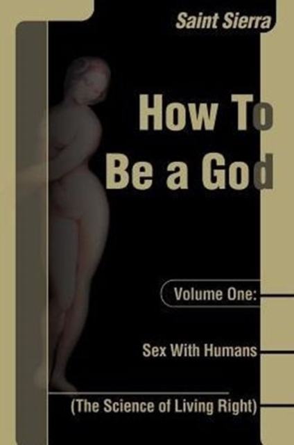 Sex with Humans : The Science of Living Right, Paperback / softback Book