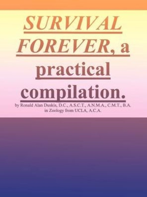 Survival Forever, a Practical Compilation, Paperback / softback Book