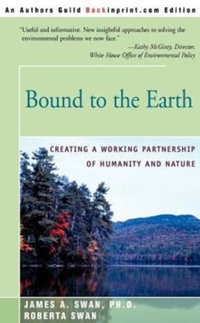 Bound to the Earth : Creating a Working Partnership of Humanity and Nature, Paperback / softback Book