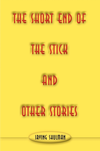 The Short End of the Stick and Other Stories, Paperback / softback Book