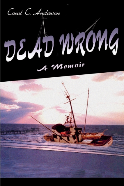 Dead Wrong : A Memoir, Paperback / softback Book