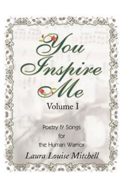 You Inspire Me : Poetry & Songs for the Human Warrior, Paperback / softback Book