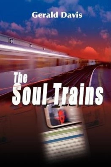 The Soul Trains, Paperback / softback Book