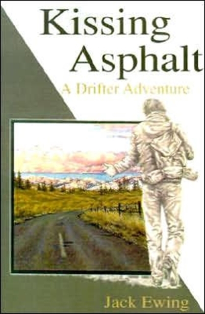 Kissing Asphalt : A Drifter Adventure, Paperback / softback Book
