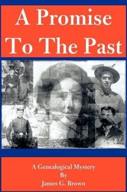 A Promise to the Past : A Genealogical Mystery, Paperback / softback Book