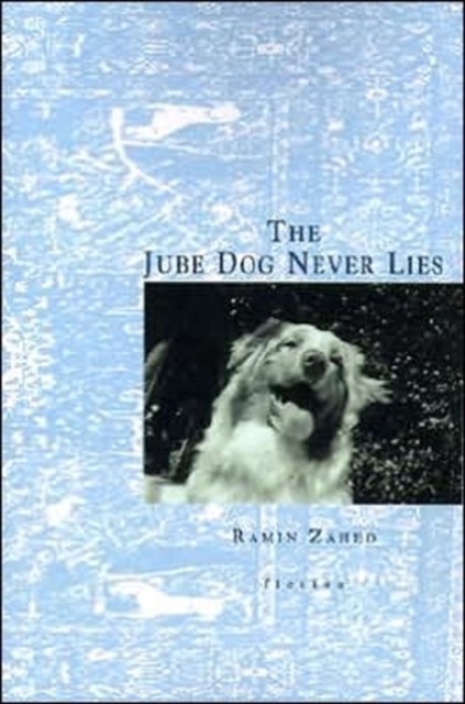 The Jube Dog Never Lies, Paperback / softback Book