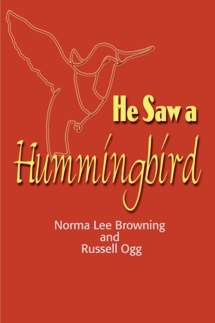 He Saw a Hummingbird, Paperback / softback Book