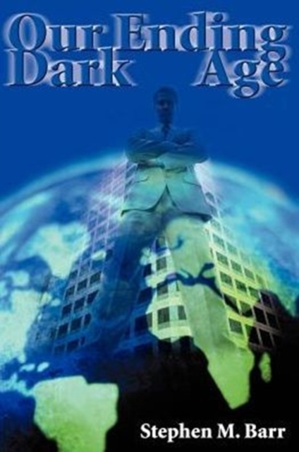 Our Ending Dark Age, Paperback / softback Book