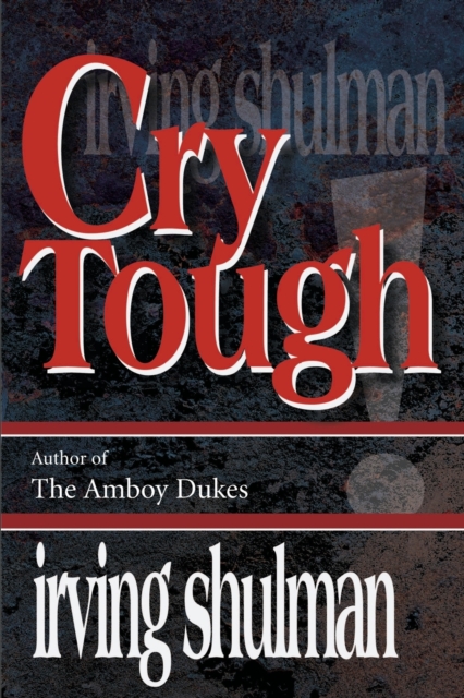 Cry Tough, Paperback / softback Book