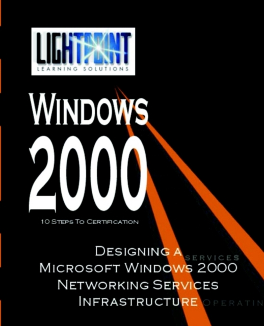 Designing a Microsoft Windows 2000 Networking Services Infrastructure, Paperback / softback Book